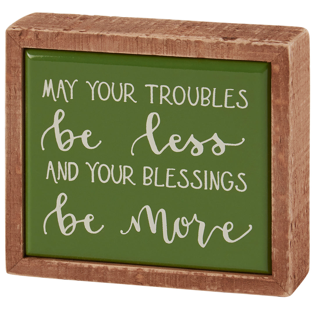 'May Your Troubles Be Less And Your Blessings Be More' Mini Box Sign