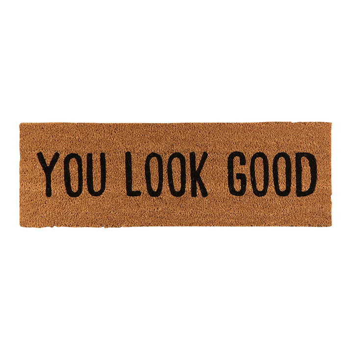 'You Look Good' Coir Doormat