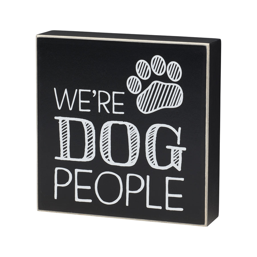 'We're Dog People' Block Sign